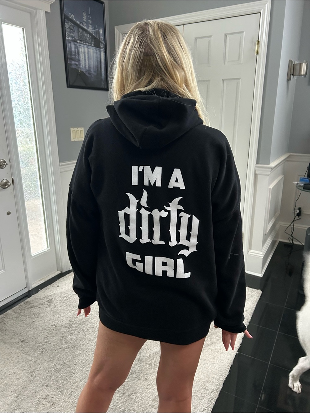 Black Graphic Hoodie Sweatshirt - "I'm a Dirty Girl"